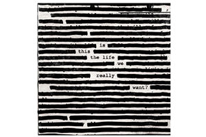 Roger Waters Is This The Life We Really Want