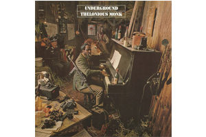 THELONIOUS MONK - UNDERGROUND