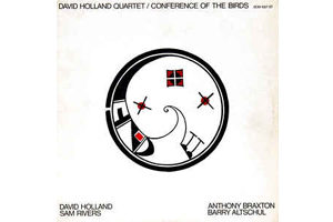 David Holland Quartet Conference of The Birds
