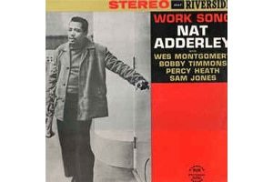 Nat Adderley - Work Song