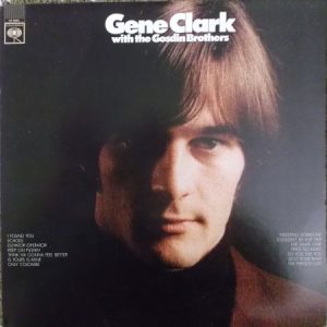 Gene Clark - With The Gosdin brothers