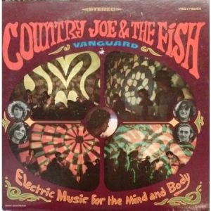 Country Joe & The Fish - Electric Music For The Mind And Body
