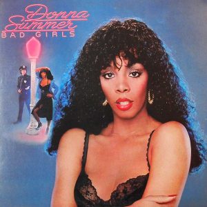Donna Summer - Bad Girls