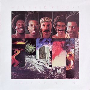 Weather Report - Tale Spinnin'