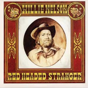 Willie Nelson - Red Headed Stranger