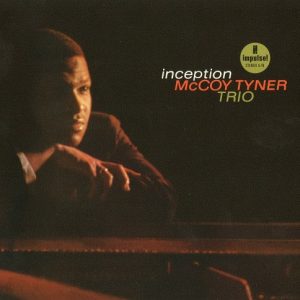 McCoy Tyner Trio - Inception