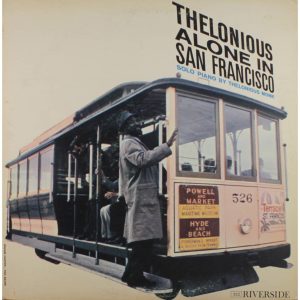 Thelonious Monk - Alone In San Francisco