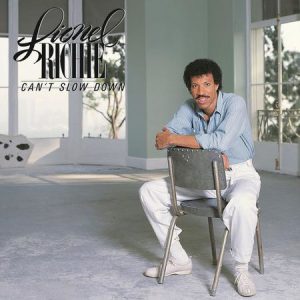 Lionel Richie - Can't Slow Down