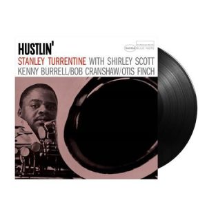 Stanley Turrentine - Hustlin' (Tone Poet Series)