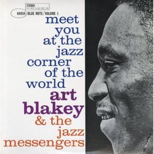 Art Blakey &The Jazz Messengers - Meet You At The Jazz Corner Of The World Vol. 1
