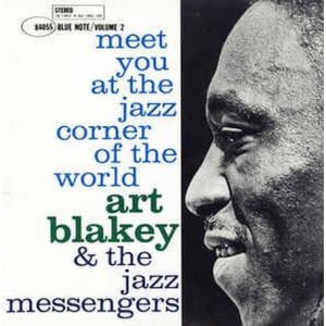 Art Blakey & The Jazz Messengers - Meet You At The Jazz Corner Of The World Vol. 2