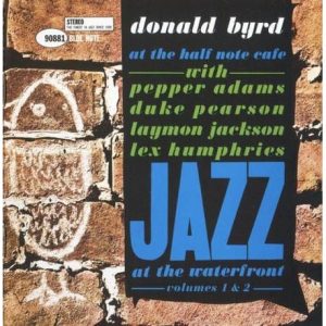 Donald Byrd - At The Half Note Cafe