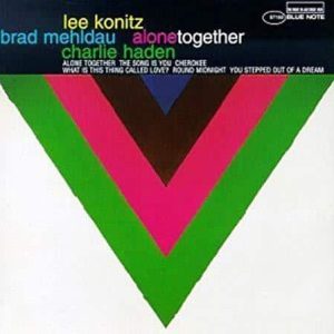 Lee Konitz - Alone Together