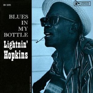 Lightnin' Hopkins - Blues In My Bottle