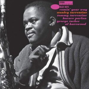Stanley Turrentine - Comin' Your Way (Tone Poet)