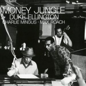 Duke Ellington - Money Jungle (Tone Poet)
