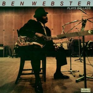Ben Webster - Plays Ballads