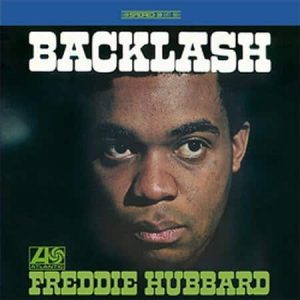 Freddie Hubbard - Backlash (Speakers Corner)