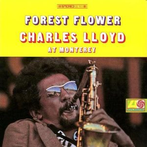 Charles Lloyd - Forest Flower