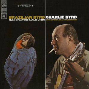 Charlie Byrd - Brazilian Byrd