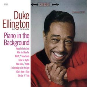 Duke Ellington - Piano In The Background