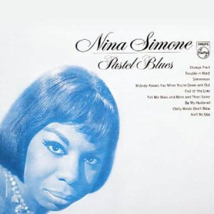 Nina Simone - Pastel Blues