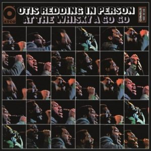 OTIS REDDING -  IN PERSON AT THE WHISKEY A GO GO