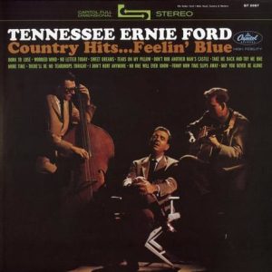 Tennessee Ernie Ford - Country Hits...Feelin' Blue