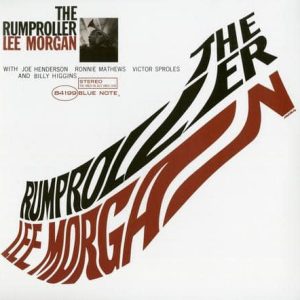 Lee Morgan - The Rumproller (Blue Note 80)