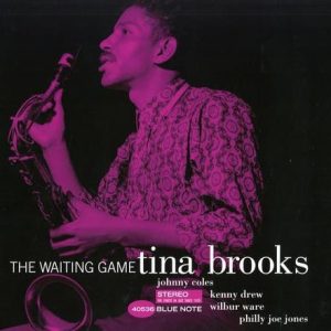 Tina Brooks - The Waiting Game (Blue Note / Tone Poet)