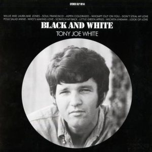 Tony Joe White - Black And White (Analogue Productions)