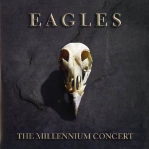 Eagles - The Millennium Concert (2 Lp)