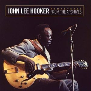 John Lee Hooker - Remastered From The Archives  (Colored Vinyl)