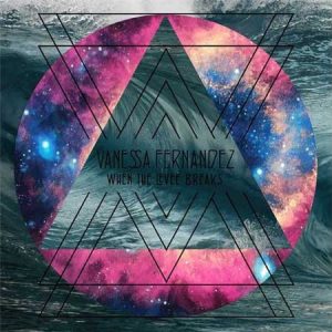 Vanessa Fernandez - When The Levee Breaks  (45 RPM) (3 Lp)