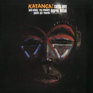 Curtis Amy and Dupree Bolton - Katanga (Blue Note Tone Poet)