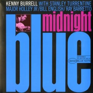 Kenny Burrell - Midnight Blue (Blue Note Classic Vinyl Series)