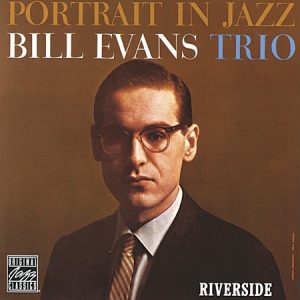 Bill Evans Trio - Portrait In Jazz