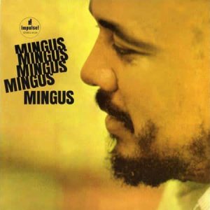 Charles Mingus - Mingus Mingus Mingus Mingus Mingus (Acoustic Sounds Series)