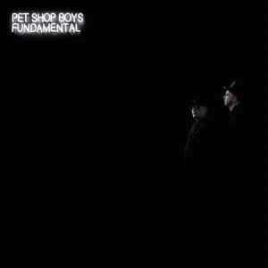 Pet Shop Boys - Fundamental  (2017 Remaster)