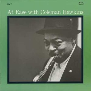 Coleman Hawkins - At Ease With Coleman Hawkins