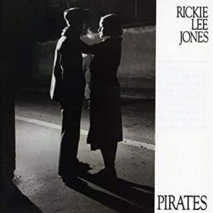 Rickie Lee Jones - Pirates