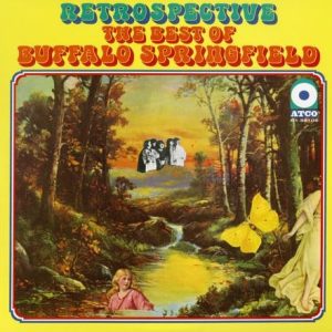 Buffalo Springfield - Retrospective: The Best Of Buffalo Springfield  (2018 Remaster)
