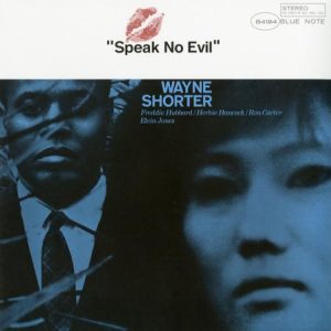 Wayne Shorter - Speak No Evil ( Blue Note - Classic Vinyl Series)