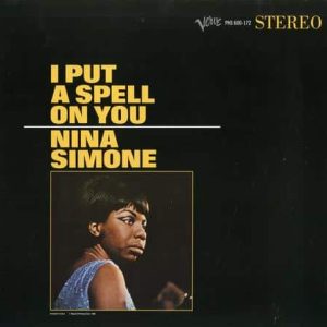 Nina Simone - I Put A Spell On You (Acoustic Sounds Series)