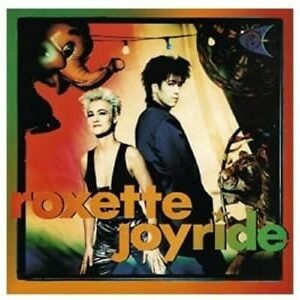 Roxette - Joyride (30th Anniversary) Deluxe Edition