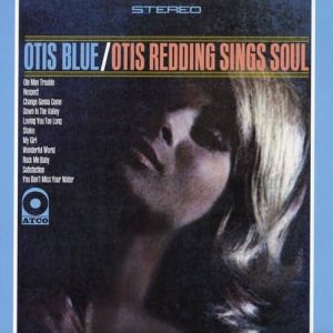 Otis Redding - Otis Blue
