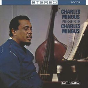 Charles Mingus - Presents Charles Mingus  (Remastered)
