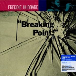 Freddie Hubbard - Breaking Point  (Blue Note Tone Poet Series)