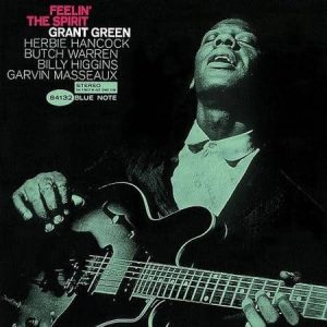 Grant Green - Feelin' The Spirit (Blue Note Tone Poet)