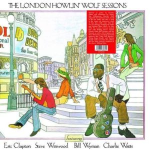 Howlin' Wolf – The London Howlin' Wolf Sessions